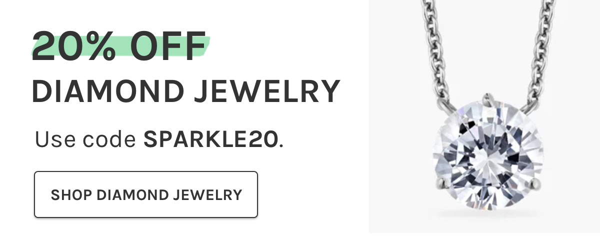 20% off diamond jewelry. Use code SPARKLE20. Shop diamond jewelry. 