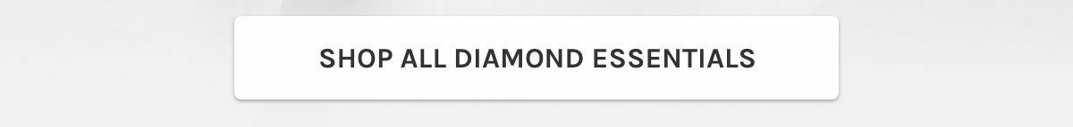 Shop all diamond essentials