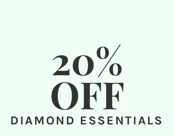 20% off diamond essentials 
