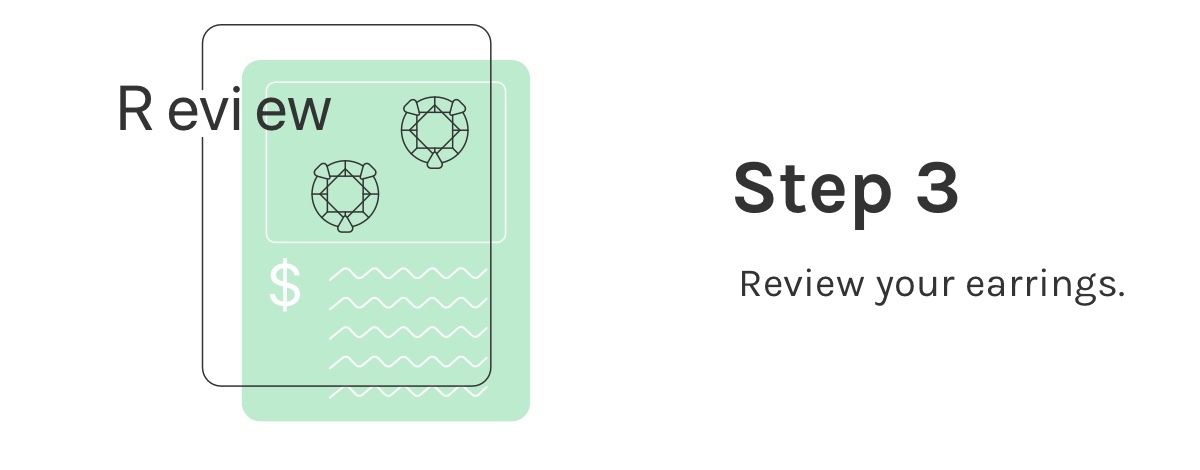 Step 3. Review your earrings