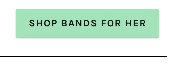 Shop bands for her