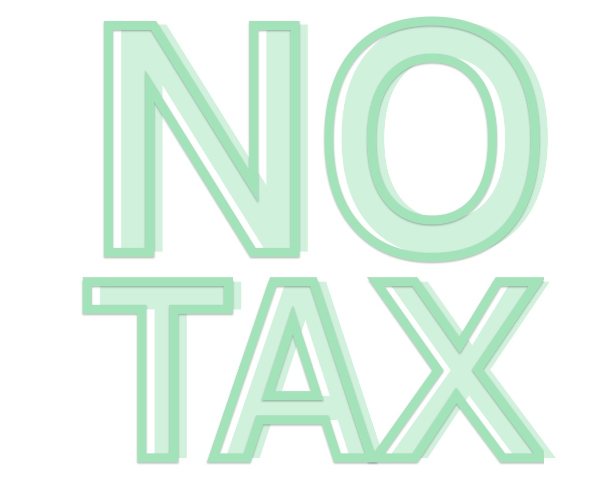 NO TAX