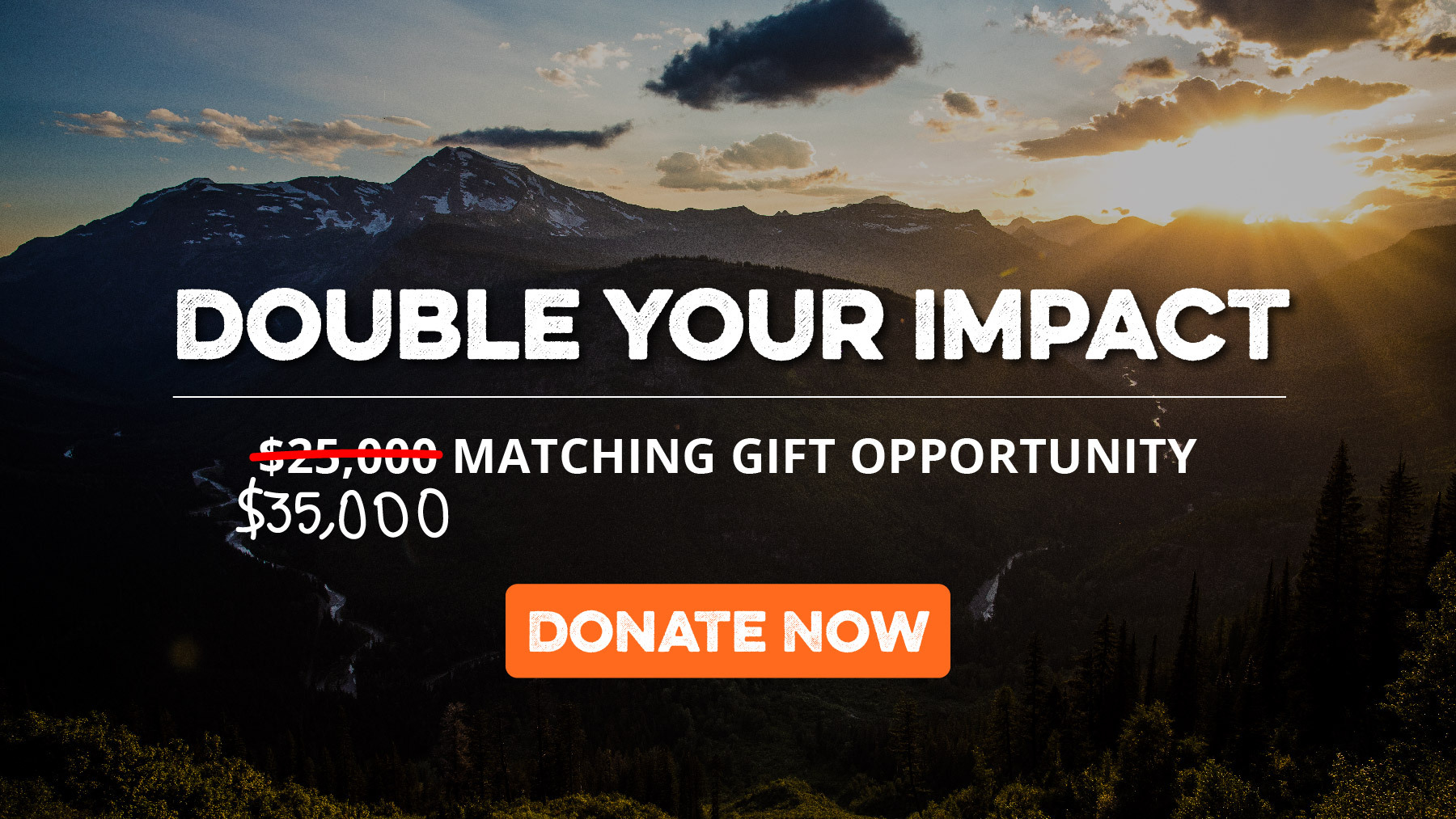 Double your impact with a $25,000 match opportunity; donate now!