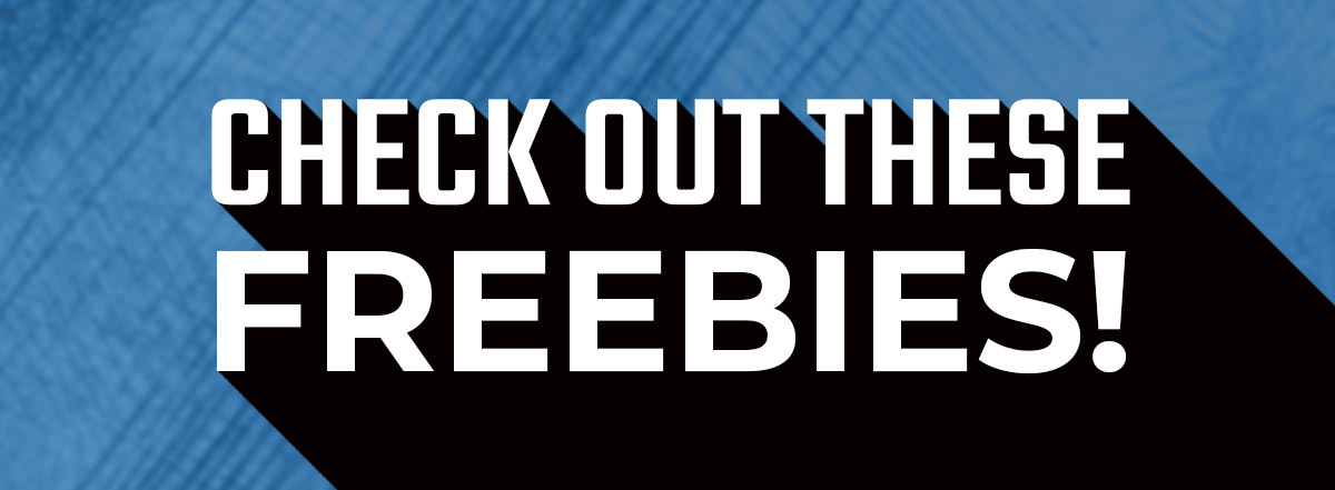 Freebies!