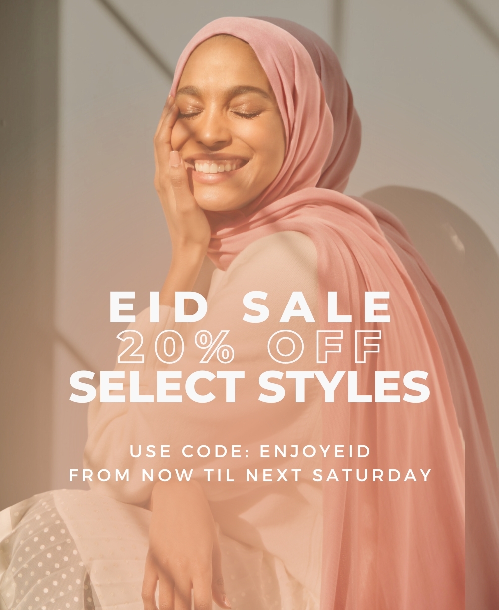 Get 20% off the Eid Event with Code ENJOYEID