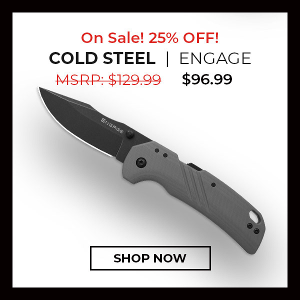 Cold Steel Engage