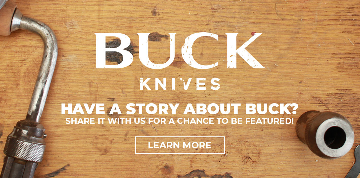 Share your Buck story today!