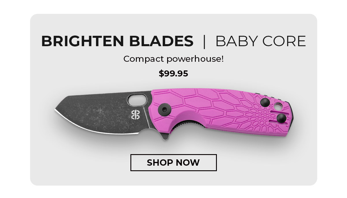 Brighten Blades Baby Core