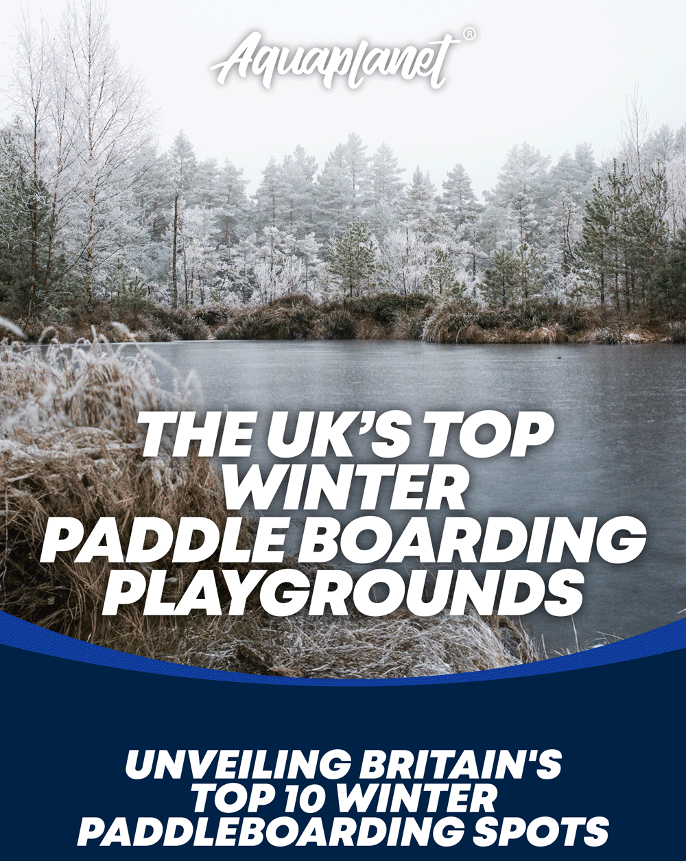 The UK's Top 10 Paddle Boarding Playgrounds