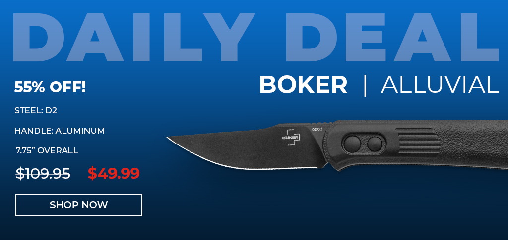 Daily Deal - Boker Alluvial