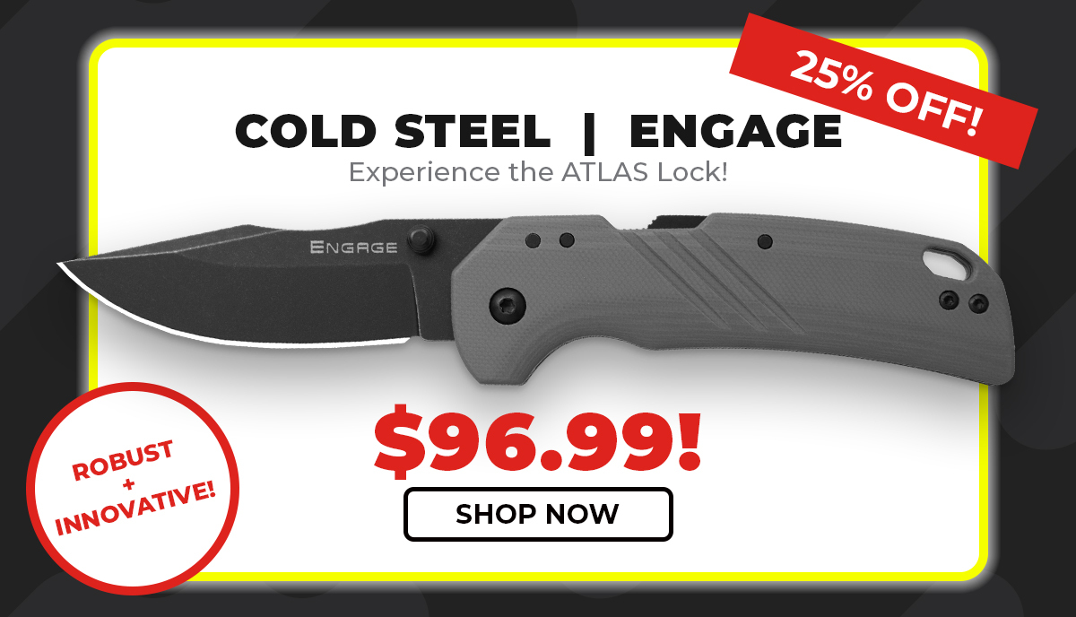 Cold Steel Engage