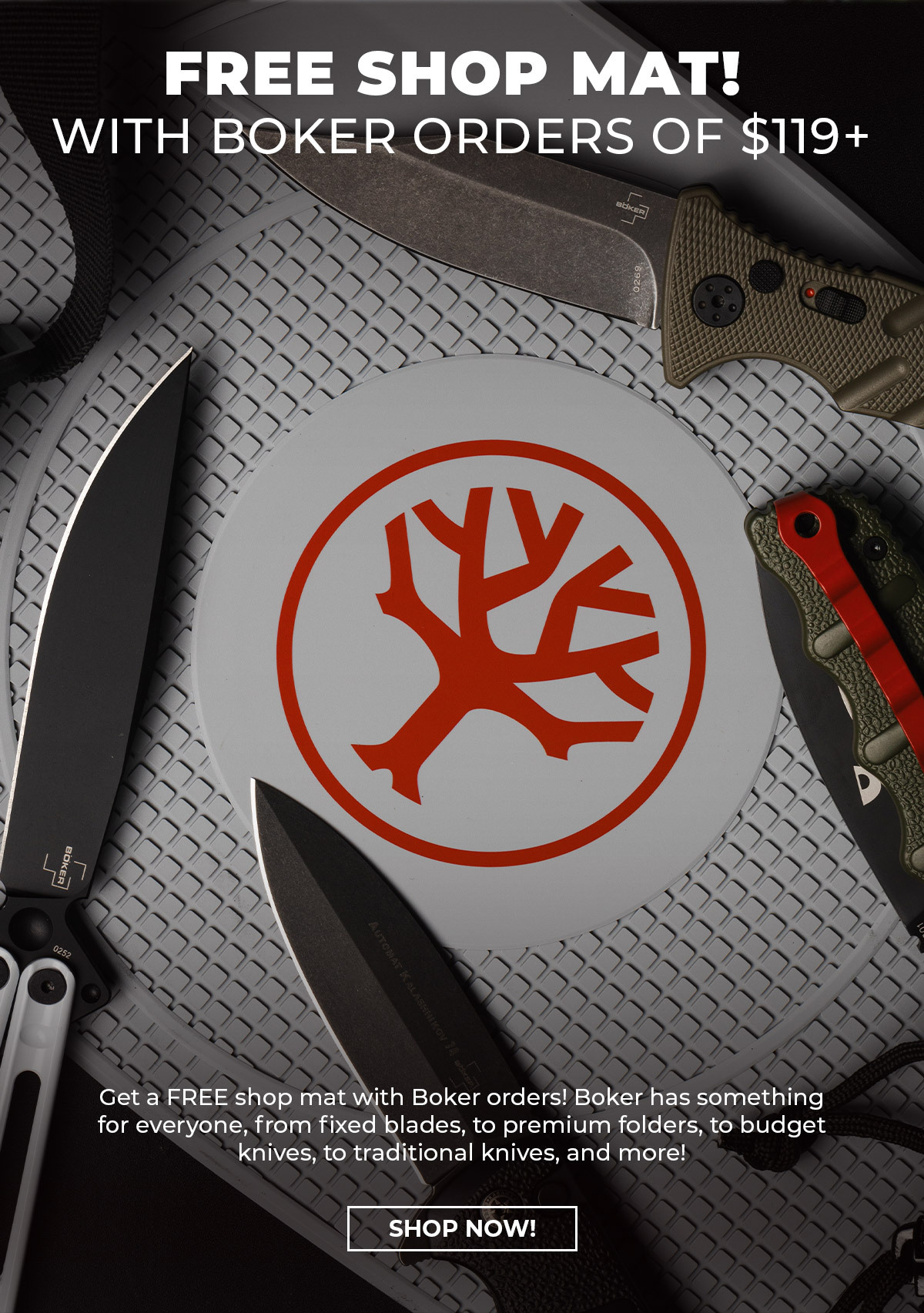 Free shop mat w/ Boker purchase!
