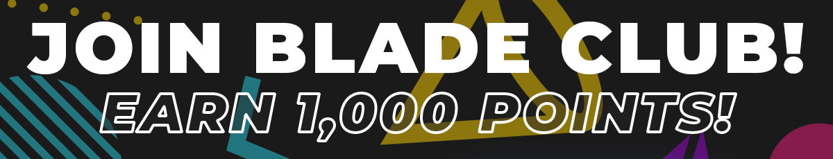 2X Blade Club Points on EVERYTHING!