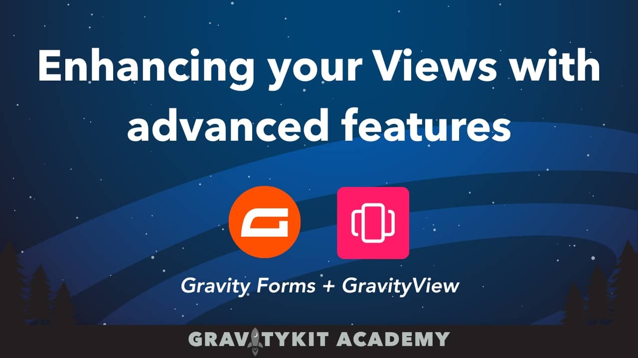 Enhancing your Views with advanced features