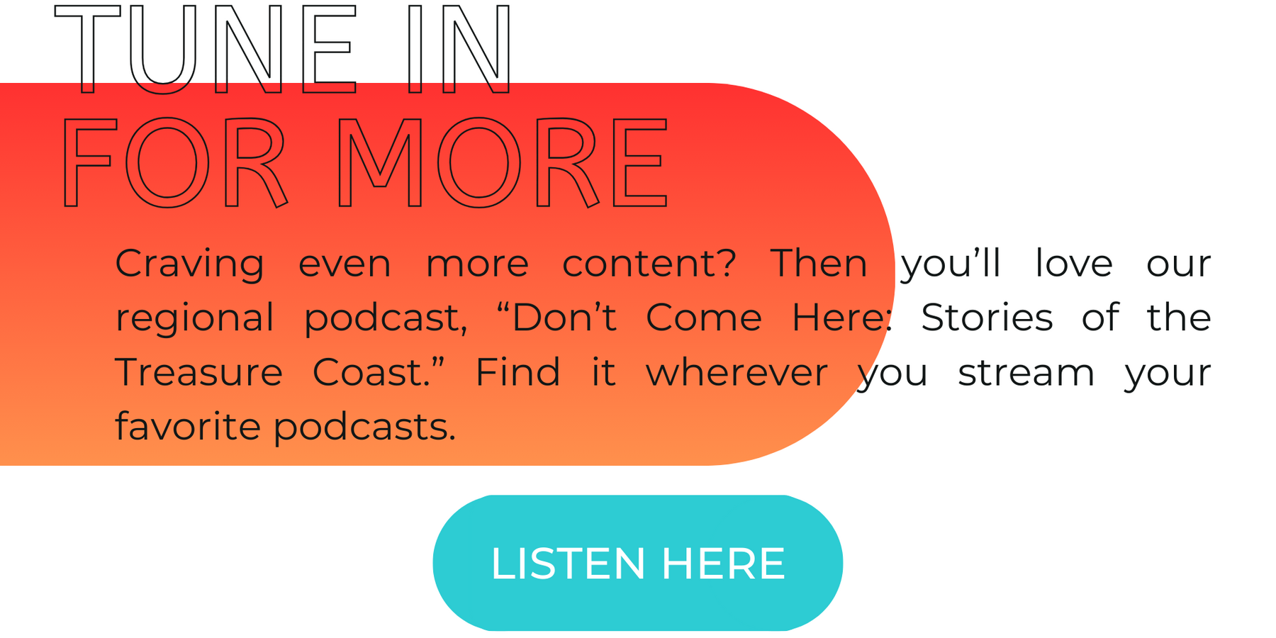 Craving more content? Check out our regional Podcast "Don't Come Here"